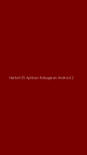 Tampilan Antarmuka Aplikasi Harbet35 Aplikasi Kebugaran Android - 2