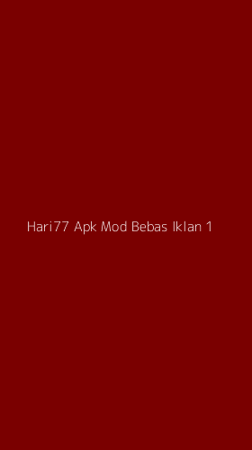 Tampilan Antarmuka Aplikasi Hari77 Apk Mod Bebas Iklan - 1