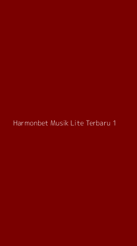 Tampilan Antarmuka Aplikasi Harmonbet Musik Lite Terbaru - 1