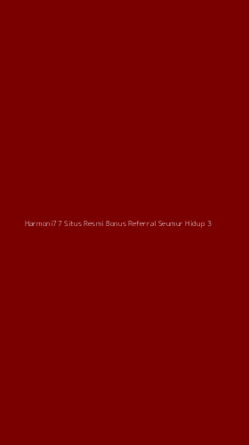 Tampilan Antarmuka Aplikasi Harmoni77 Situs Resmi Bonus Referral Seumur Hidup - 3