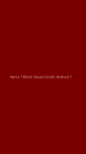 Tampilan Antarmuka Aplikasi Harta 138slot Desain Grafis Android - 1