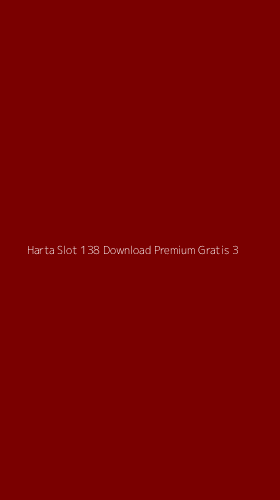 Tampilan Antarmuka Aplikasi Harta Slot 138 Download Premium Gratis - 3