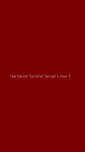 Tampilan Antarmuka Aplikasi Hartaslot Tutorial Server Linux - 3