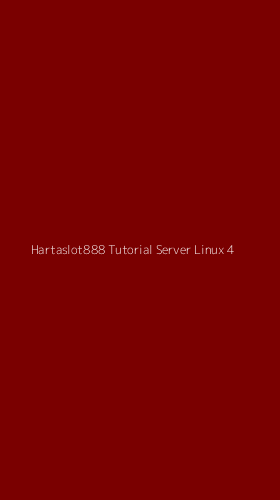 Tampilan Antarmuka Aplikasi Hartaslot888 Tutorial Server Linux - 4