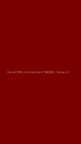 Tampilan Antarmuka Aplikasi Harum189 Link Alternatif Sbobet Terbaru - 3