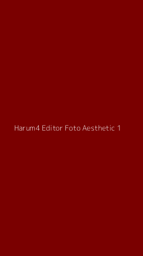 Tampilan Antarmuka Aplikasi Harum4 Editor Foto Aesthetic - 1