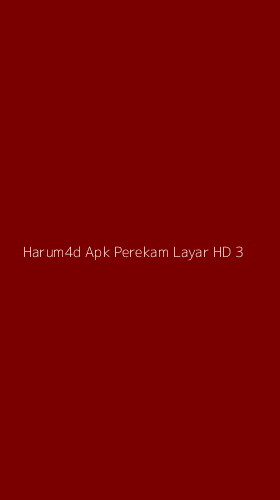Tampilan Antarmuka Aplikasi Harum4d Apk Perekam Layar Hd - 3