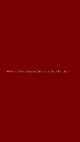 Tampilan Antarmuka Aplikasi Harum4d Com Kumpulan Game Slot Gacor Terbaik - 4