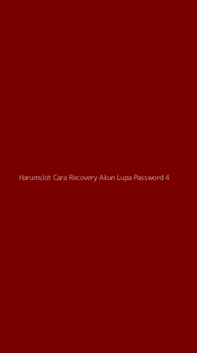 Tampilan Antarmuka Aplikasi Harumslot Cara Recovery Akun Lupa Password - 4