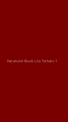 Tampilan Antarmuka Aplikasi Harumslot Musik Lite Terbaru - 1