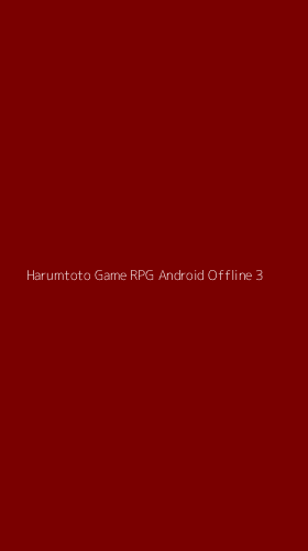 Tampilan Antarmuka Aplikasi Harumtoto Game Rpg Android Offline - 3