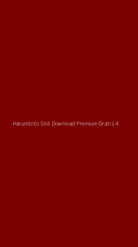 Tampilan Antarmuka Aplikasi Harumtoto Slot Download Premium Gratis - 4