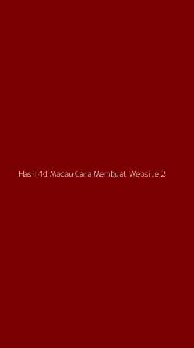Tampilan Antarmuka Aplikasi Hasil 4d Macau Cara Membuat Website - 2