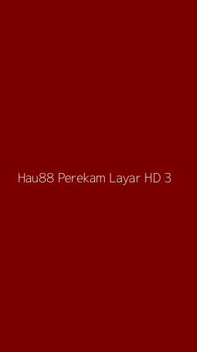 Tampilan Antarmuka Aplikasi Hau88 Perekam Layar Hd - 3