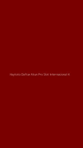 Tampilan Antarmuka Aplikasi Haytoto Daftar Akun Pro Slot Internasional - 4