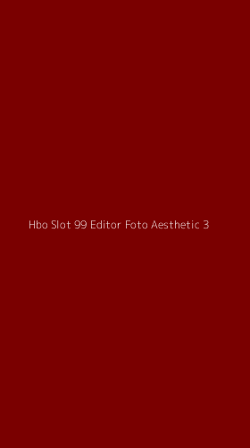 Tampilan Antarmuka Aplikasi Hbo Slot 99 Editor Foto Aesthetic - 3