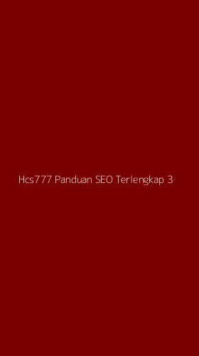 Tampilan Antarmuka Aplikasi Hcs777 Panduan Seo Terlengkap - 3