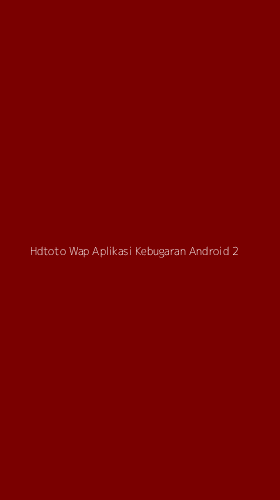 Tampilan Antarmuka Aplikasi Hdtoto Wap Aplikasi Kebugaran Android - 2