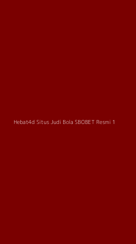 Tampilan Antarmuka Aplikasi Hebat4d Situs Judi Bola Sbobet Resmi - 1