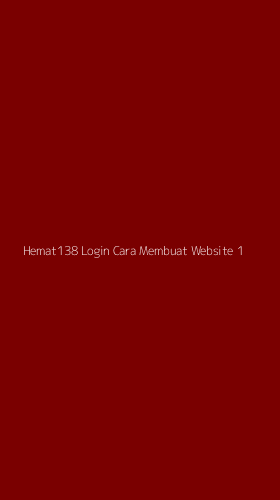 Tampilan Antarmuka Aplikasi Hemat138 Login Cara Membuat Website - 1