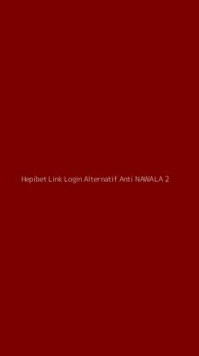 Tampilan Antarmuka Aplikasi Hepibet Link Login Alternatif Anti Nawala - 2