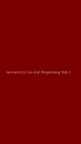 Tampilan Antarmuka Aplikasi Hermantoto Com Alat Pengembang Web - 2