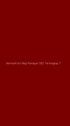 Tampilan Antarmuka Aplikasi Hermantoto Wap Panduan Seo Terlengkap - 1