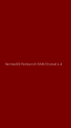 Tampilan Antarmuka Aplikasi Hermes69 Pembersih Ram Otomatis - 4