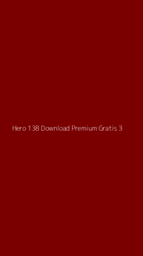 Tampilan Antarmuka Aplikasi Hero 138 Download Premium Gratis - 3