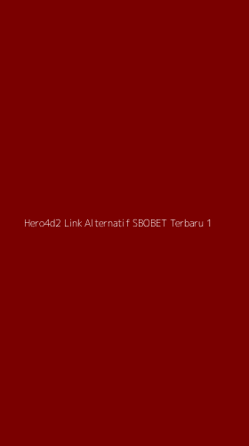 Tampilan Antarmuka Aplikasi Hero4d2 Link Alternatif Sbobet Terbaru - 1