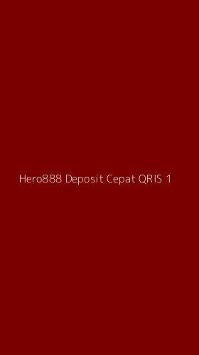 Tampilan Antarmuka Aplikasi Hero888 Deposit Cepat Qris - 1
