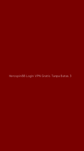Tampilan Antarmuka Aplikasi Herospin88 Login Vpn Gratis Tanpa Batas - 3