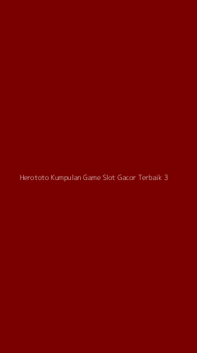 Tampilan Antarmuka Aplikasi Herototo Kumpulan Game Slot Gacor Terbaik - 3