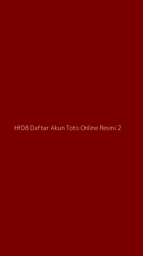 Tampilan Antarmuka Aplikasi Hf08 Daftar Akun Toto Online Resmi - 2