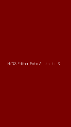 Tampilan Antarmuka Aplikasi Hf08 Editor Foto Aesthetic - 3