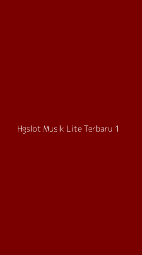 Tampilan Antarmuka Aplikasi Hgslot Musik Lite Terbaru - 1