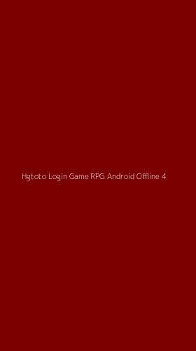 Tampilan Antarmuka Aplikasi Hgtoto Login Game Rpg Android Offline - 4