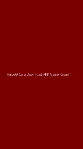 Tampilan Antarmuka Aplikasi Hino99 Cara Download Apk Game Resmi - 4