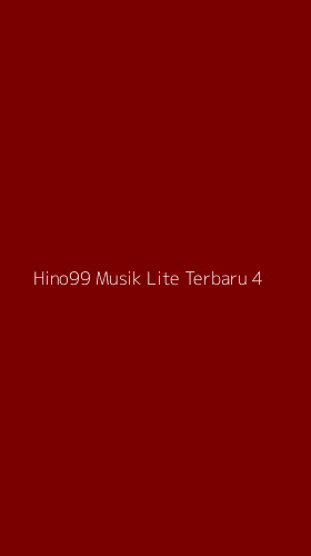 Tampilan Antarmuka Aplikasi Hino99 Musik Lite Terbaru - 4