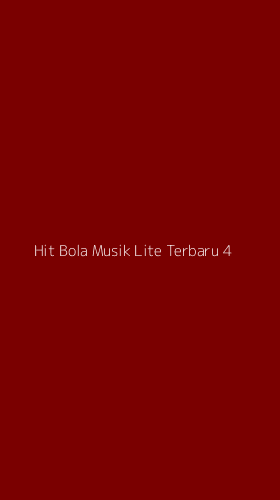 Tampilan Antarmuka Aplikasi Hit Bola Musik Lite Terbaru - 4