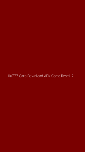 Tampilan Antarmuka Aplikasi Hiu777 Cara Download Apk Game Resmi - 2