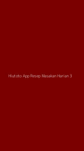 Tampilan Antarmuka Aplikasi Hiutoto App Resep Masakan Harian - 3