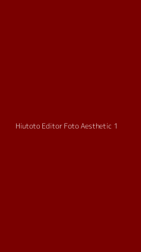 Tampilan Antarmuka Aplikasi Hiutoto Editor Foto Aesthetic - 1