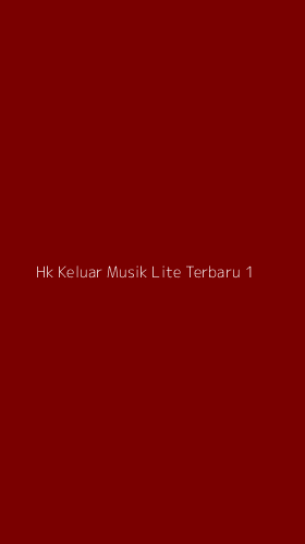Tampilan Antarmuka Aplikasi Hk Keluar Musik Lite Terbaru - 1