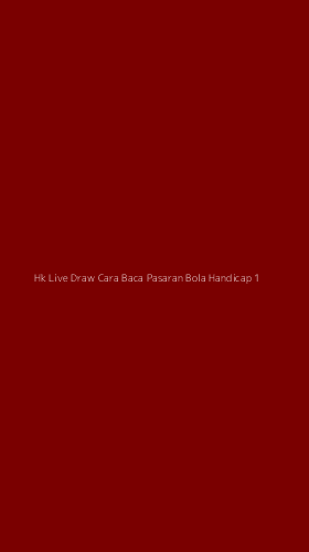 Tampilan Antarmuka Aplikasi Hk Live Draw Cara Baca Pasaran Bola Handicap - 1