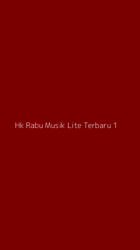 Tampilan Antarmuka Aplikasi Hk Rabu Musik Lite Terbaru - 1