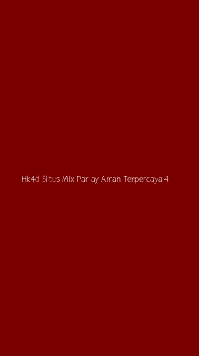 Tampilan Antarmuka Aplikasi Hk4d Situs Mix Parlay Aman Terpercaya - 4