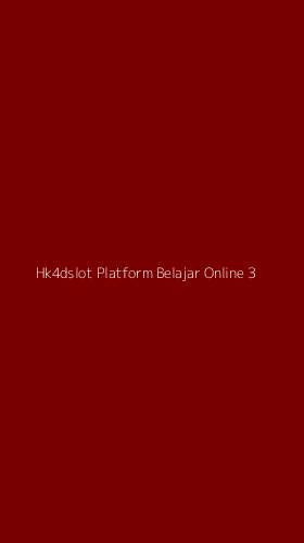Tampilan Antarmuka Aplikasi Hk4dslot Platform Belajar Online - 3