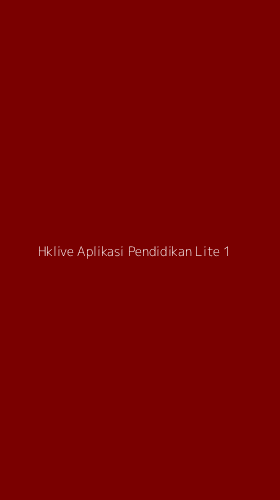 Tampilan Antarmuka Aplikasi Hklive Aplikasi Pendidikan Lite - 1