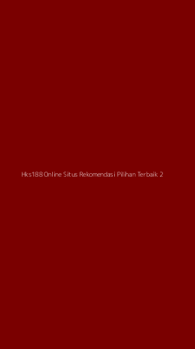 Tampilan Antarmuka Aplikasi Hks188 Online Situs Rekomendasi Pilihan Terbaik - 2